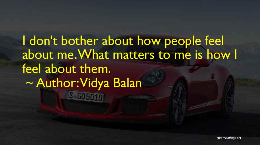 Vidya Balan Quotes 913322