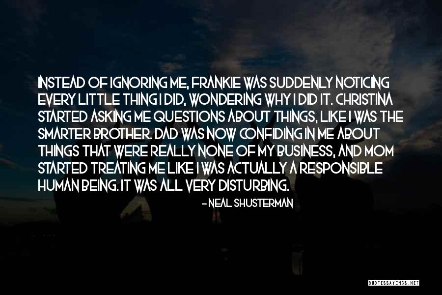 Vieastas Quotes By Neal Shusterman