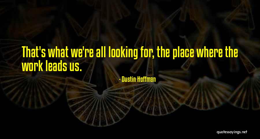 Vieasy Quotes By Dustin Hoffman Vieasy Quotes By Dustin Hoffman