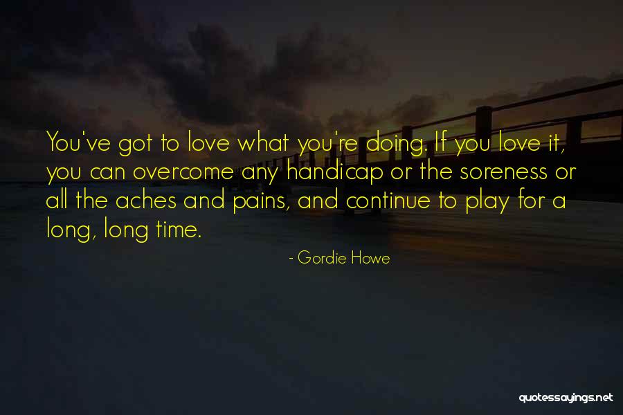 Vieasy Quotes By Gordie Howe Vieasy Quotes By Gordie Howe