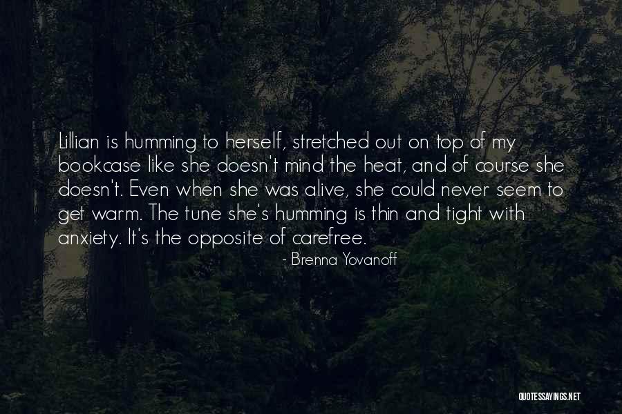 Viegli Pagatavojami Quotes By Brenna Yovanoff Viegli Pagatavojami Quotes By Brenna Yovanoff