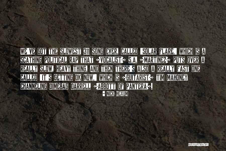 Vieh Lastzug Quotes By Nick Hexum Vieh Lastzug Quotes By Nick Hexum