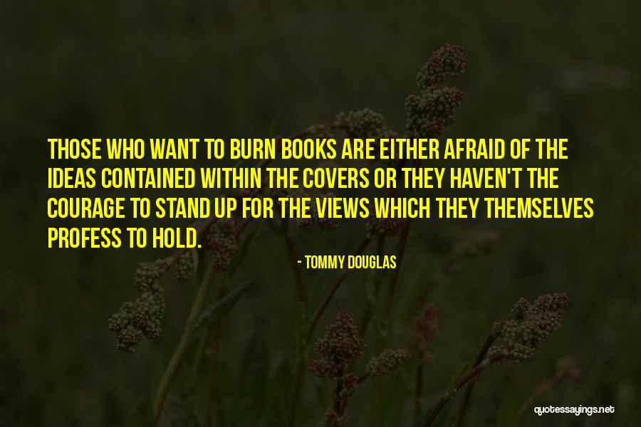 Viehbacher Net Quotes By Tommy Douglas Viehbacher Net Quotes By Tommy Douglas