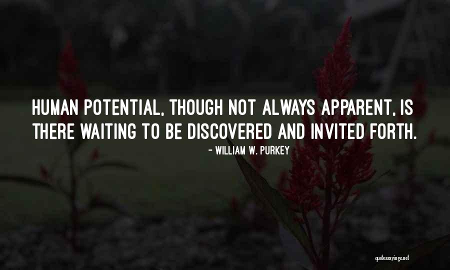 Vieileta Quotes By William W. Purkey Vieileta Quotes By William W. Purkey