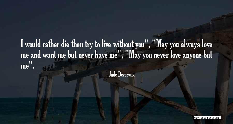 Vieillir Quotes By Jude Deveraux Vieillir Quotes By Jude Deveraux