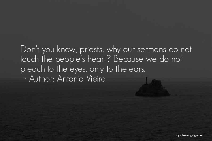 Vieira Quotes By Antonio Vieira