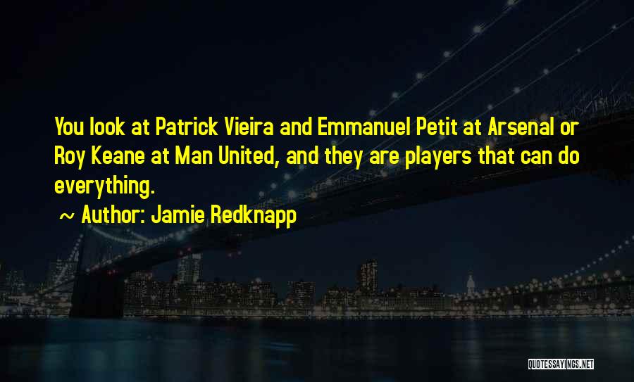 Vieira Quotes By Jamie Redknapp