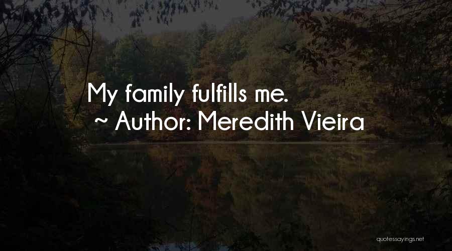 Vieira Quotes By Meredith Vieira