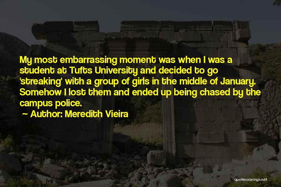 Vieira Quotes By Meredith Vieira