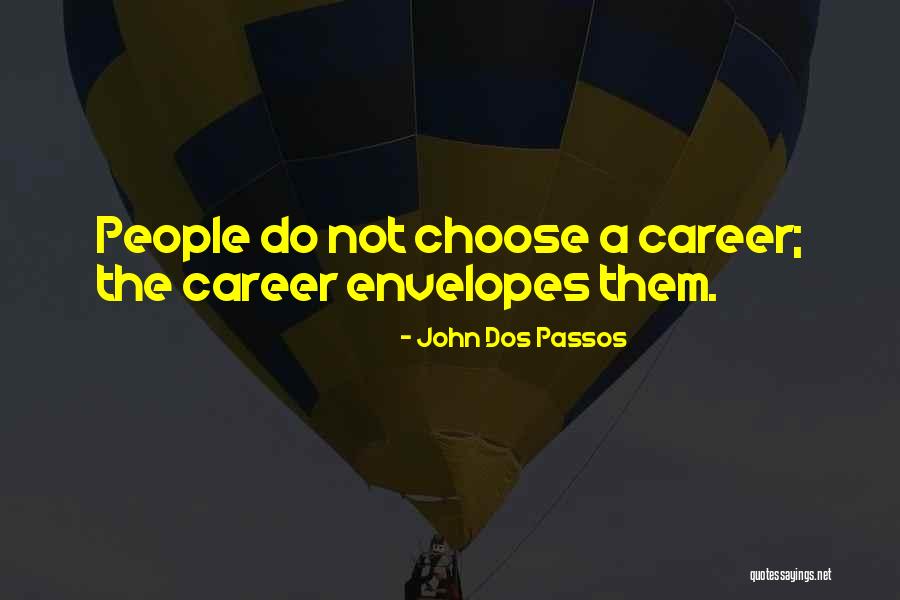 Vieiras Quotes By John Dos Passos Vieiras Quotes By John Dos Passos