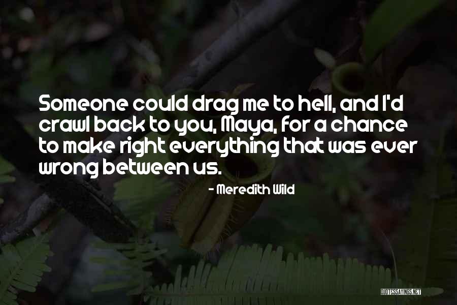 Vieiras Quotes By Meredith Wild Vieiras Quotes By Meredith Wild