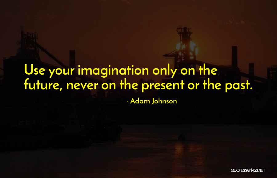 Vielmas Quotes By Adam Johnson Vielmas Quotes By Adam Johnson