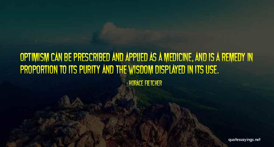 Viemosevej Quotes By Horace Fletcher Viemosevej Quotes By Horace Fletcher