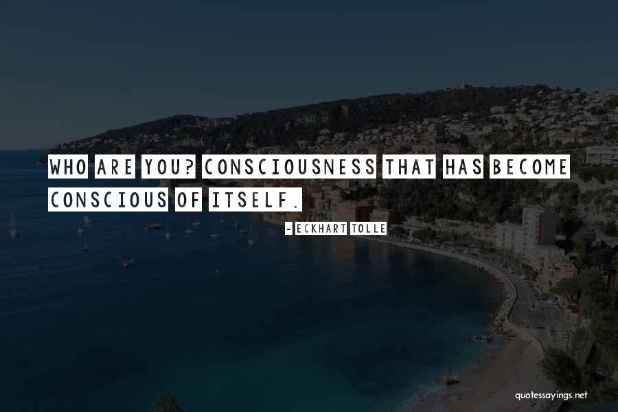 Vien Quotes By Eckhart Tolle