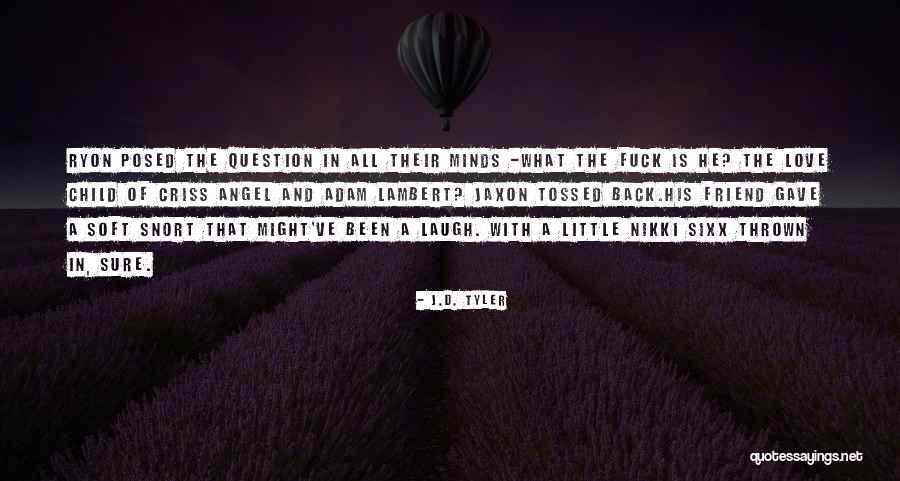 Vienes Y Quotes By J.D. Tyler Vienes Y Quotes By J.D. Tyler