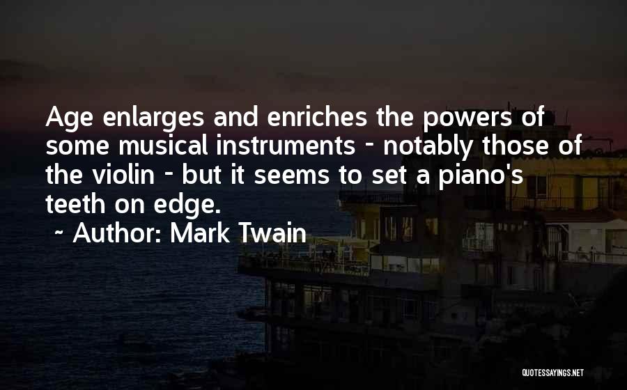 Vieninteliai Quotes By Mark Twain