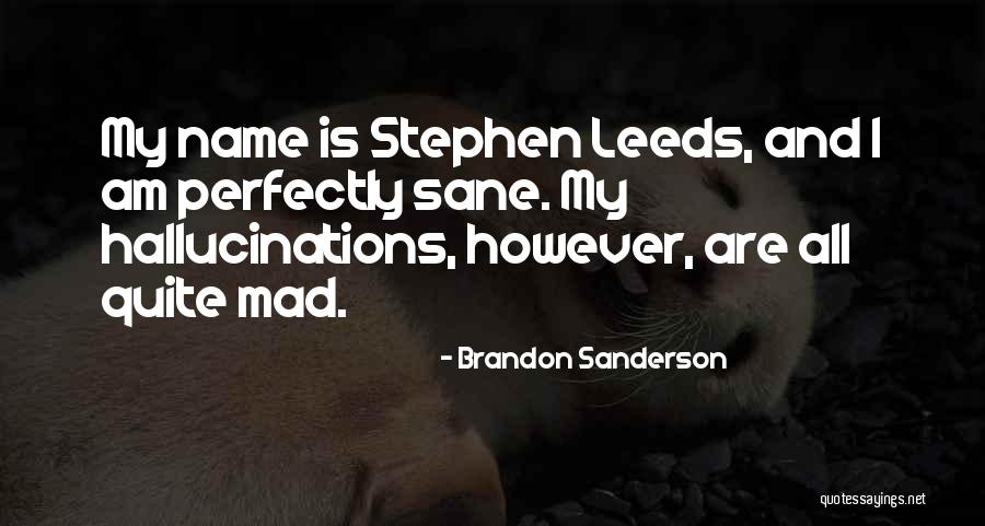 Vienintelis I Likes Quotes By Brandon Sanderson Vienintelis I Likes Quotes By Brandon Sanderson