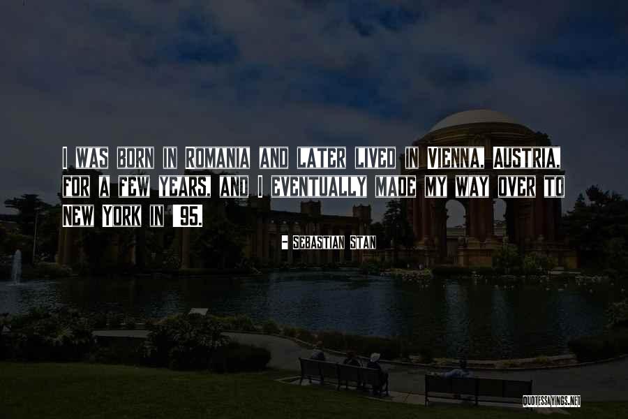 Vienna Austria Quotes By Sebastian Stan
