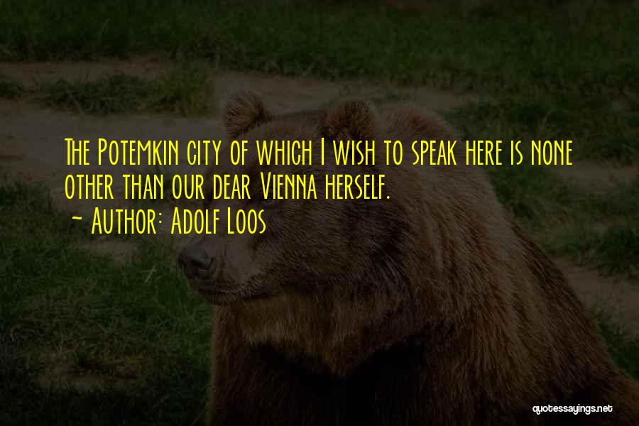 Vienna City Quotes By Adolf Loos