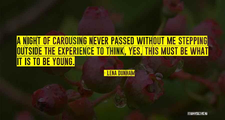 Viennent De Rentrer Quotes By Lena Dunham Viennent De Rentrer Quotes By Lena Dunham