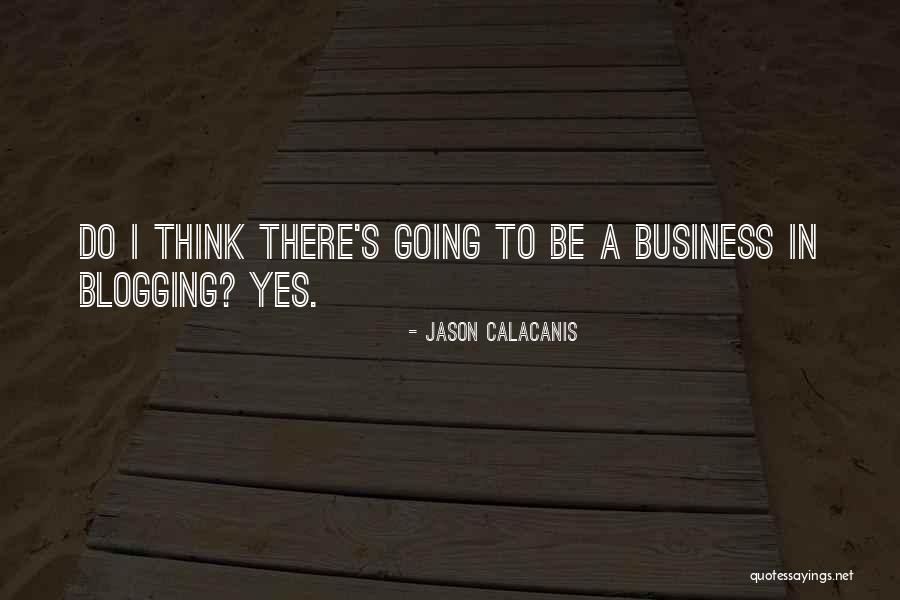 Vientiane Cafe Quotes By Jason Calacanis