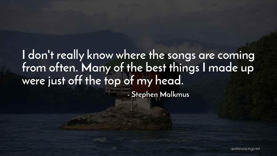 Vientiane Time Quotes By Stephen Malkmus Vientiane Time Quotes By Stephen Malkmus