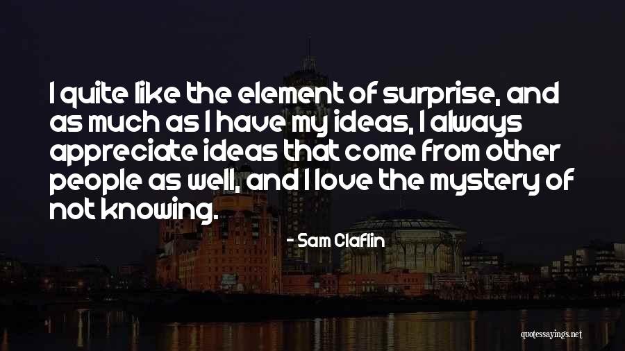 Vientuliba Quotes By Sam Claflin Vientuliba Quotes By Sam Claflin