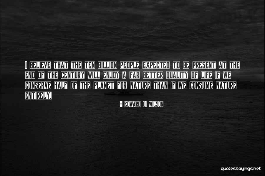 Vierheiligen Quotes By Edward O. Wilson Vierheiligen Quotes By Edward O. Wilson