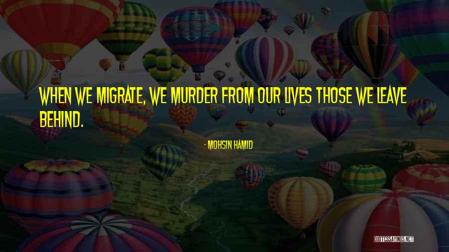 Viertels Quotes By Mohsin Hamid