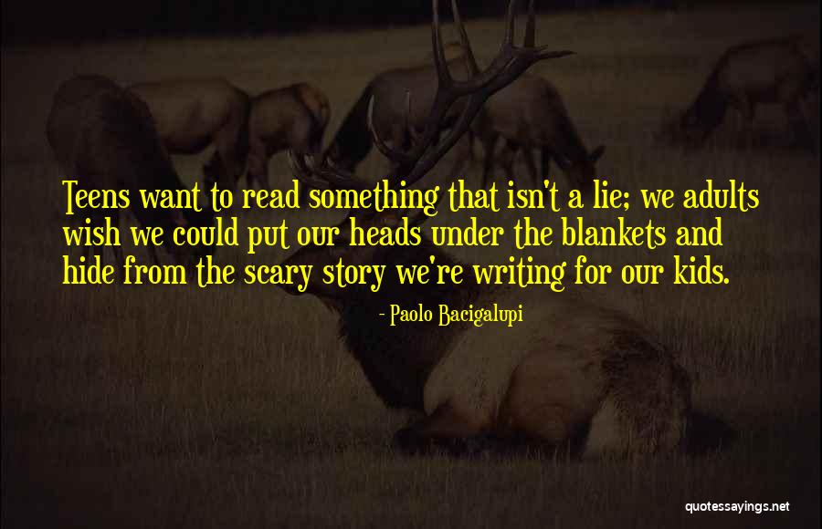 Vies Quotes By Paolo Bacigalupi Vies Quotes By Paolo Bacigalupi