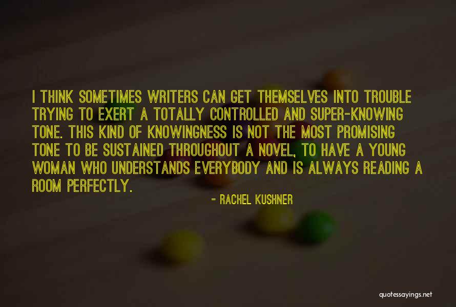 Viesas Quotes By Rachel Kushner Viesas Quotes By Rachel Kushner