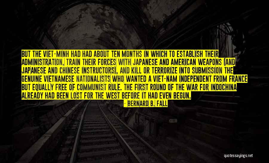 Viet Nam War Quotes By Bernard B. Fall Viet Nam War Quotes By Bernard B. Fall