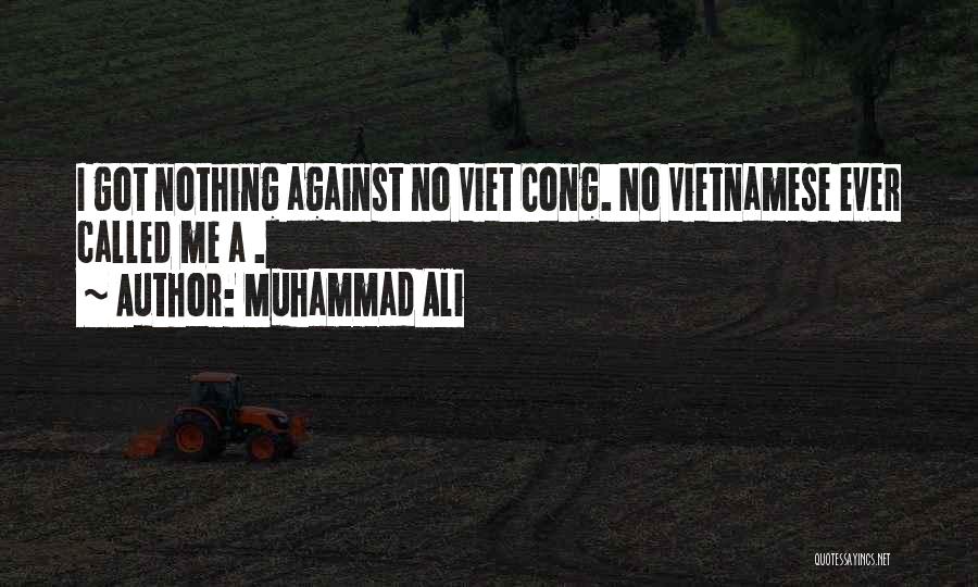 Viet Quotes By Muhammad Ali