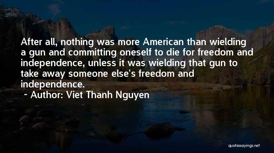 Viet Quotes By Viet Thanh Nguyen