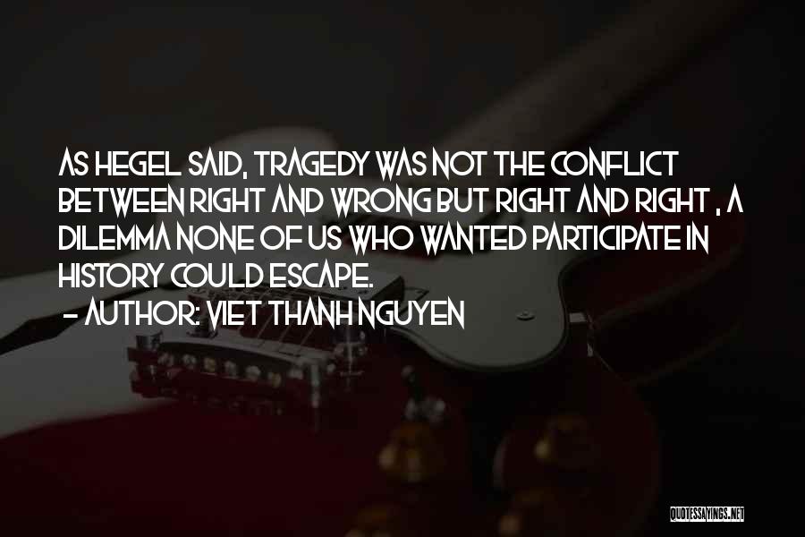 Viet Quotes By Viet Thanh Nguyen