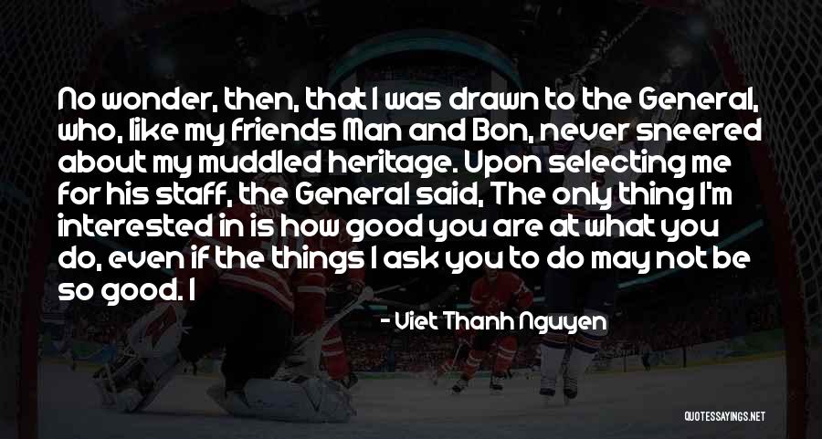 Viet Thanh Nguyen Quotes 1047296