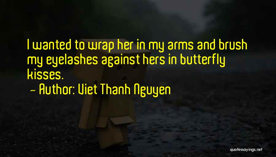 Viet Thanh Nguyen Quotes 1202579