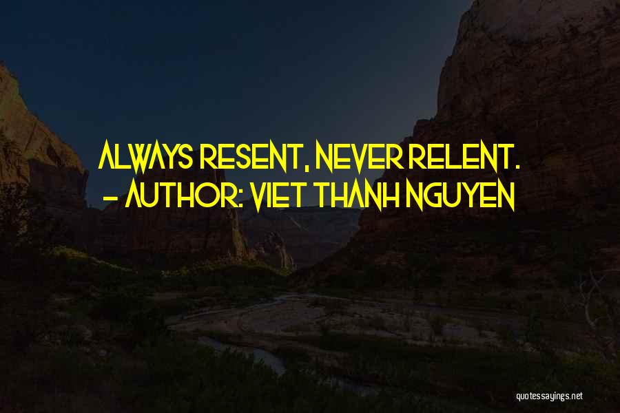 Viet Thanh Nguyen Quotes 1771407