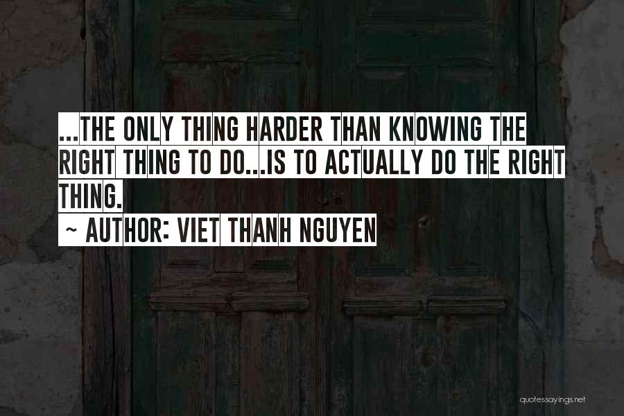 Viet Thanh Nguyen Quotes 2114252