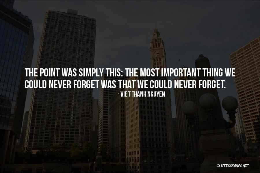 Viet Thanh Nguyen Quotes 2119520