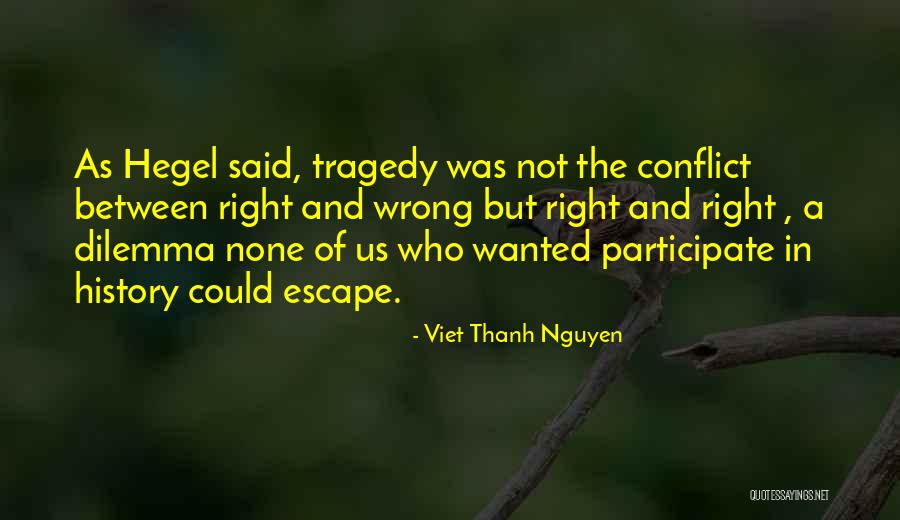 Viet Thanh Nguyen Quotes 820321