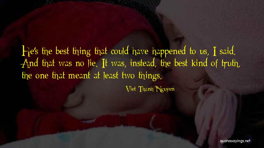 Viet Thanh Nguyen Quotes 845753