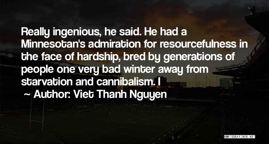 Viet Thanh Nguyen Quotes 886036