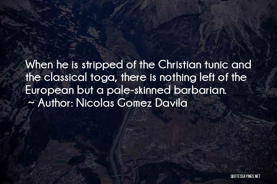 Vietinghoff Ww2 Quotes By Nicolas Gomez Davila