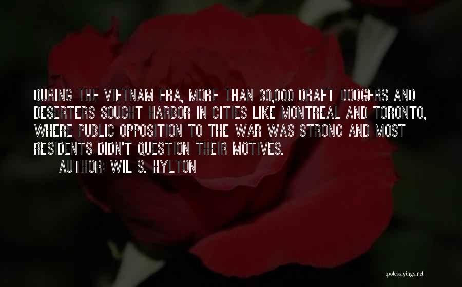 Vietnam Draft Dodgers Quotes By Wil S. Hylton