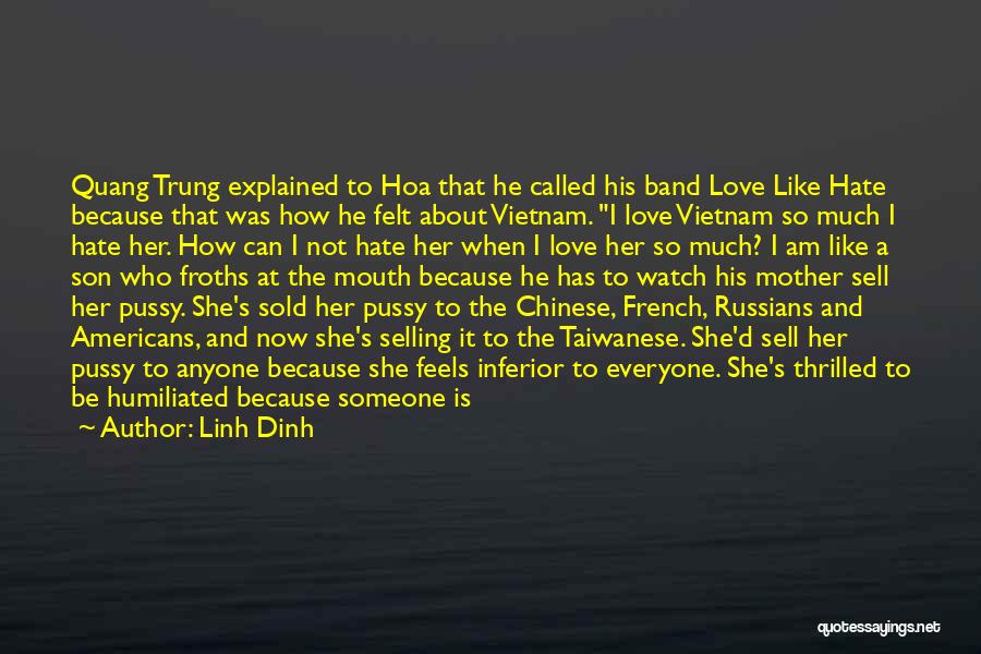 Vietnam Love Quotes By Linh Dinh