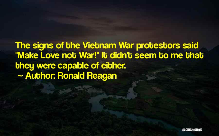 Vietnam Love Quotes By Ronald Reagan