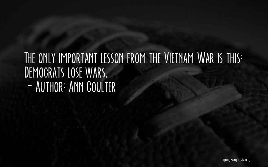 Vietnam Quotes By Ann Coulter