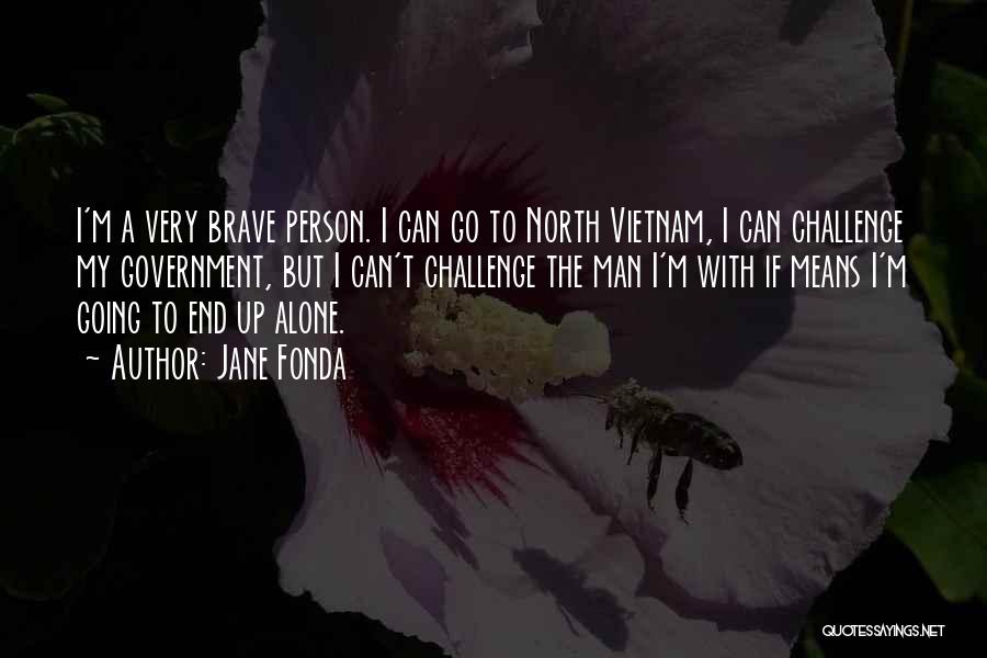 Vietnam Quotes By Jane Fonda