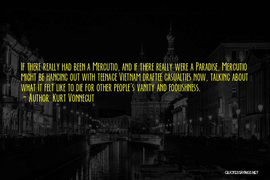Vietnam Quotes By Kurt Vonnegut
